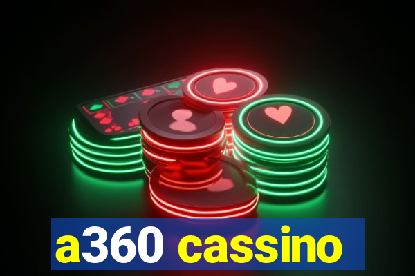 a360 cassino